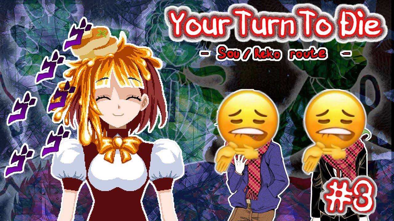 Your turn to die - Chapter 3b1 - Sou and Reko route - Pt3