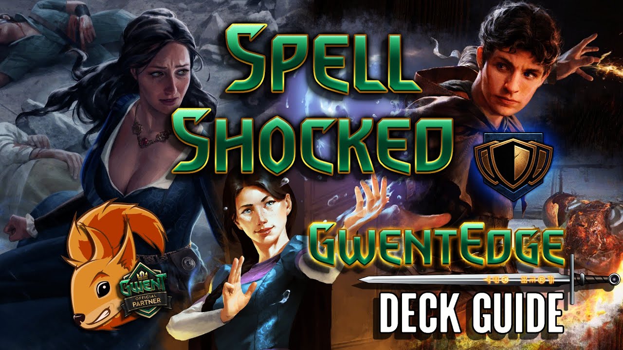 Gwent | SPELL SHOCKED [NR Spells & Mages deck guide] - GwentEdge - Gwent Tips & Strategy
