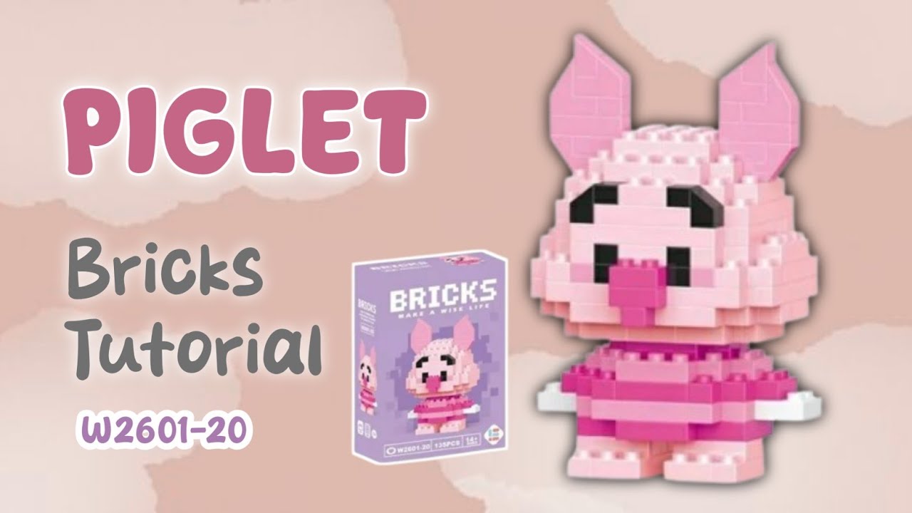HOW TO BUILD PIGLET LEGO BRICKS | CARA MERAKIT BRICKS PIGLET W2601-20