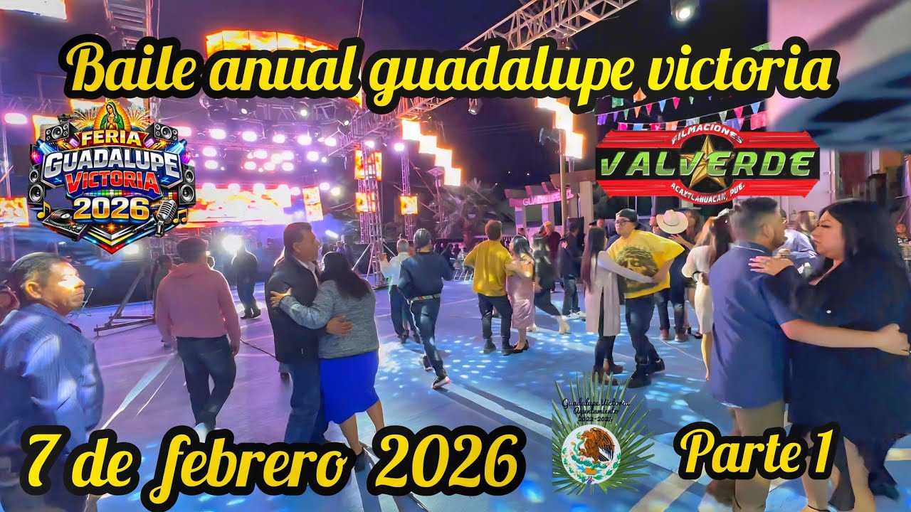 BAILE DEL 07 DVD 1 2026 GUADALUPE VICTORIA #cumbias2026 #tradiciones2026 #guadalupevictoria2026  