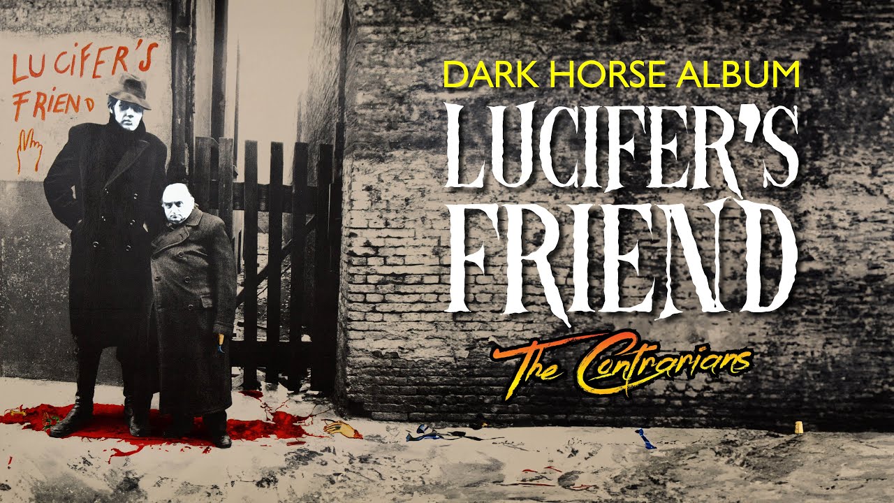 Альбомы The Contrarians Dark Horse: Друг Люцифера (1970)