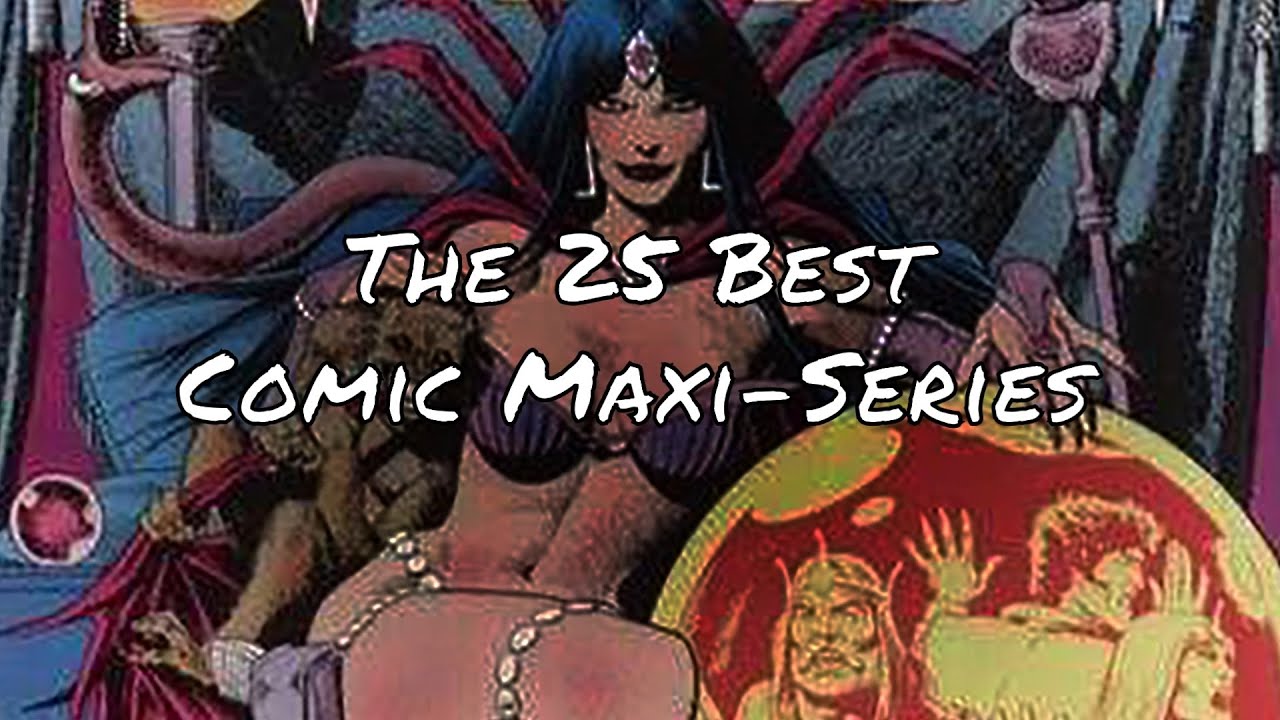 The 25 Best Comic Maxi Series