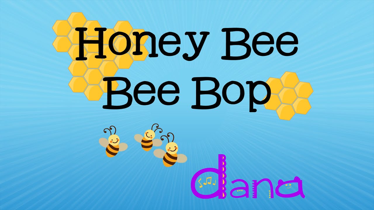 Honey Bee Bee Bop