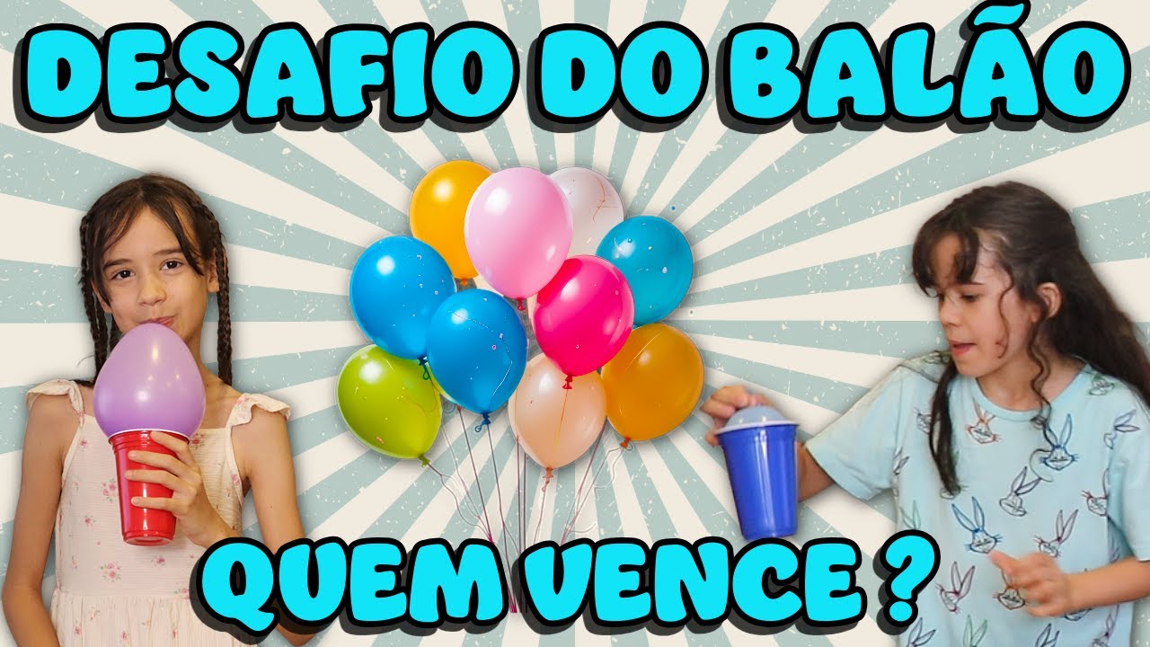DESAFIO DO BALÃO COM COPOS 🎈🎈✨ Quem Vence?  Beatriz e Ana Luísa Caçadoras de Aventuras