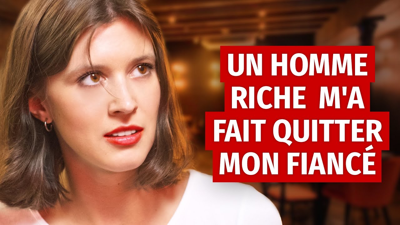 J'AI QUITTÉ MON FIANCÉ POUR UN HOMME RICHE