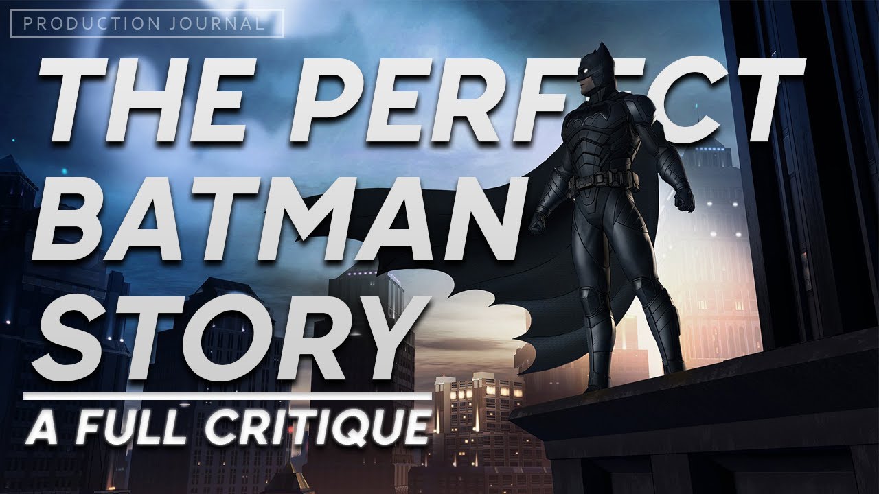 Batman The Telltale Series - A FULL CRITIQUE (feat. Anthony Ingruber and Laura Post)