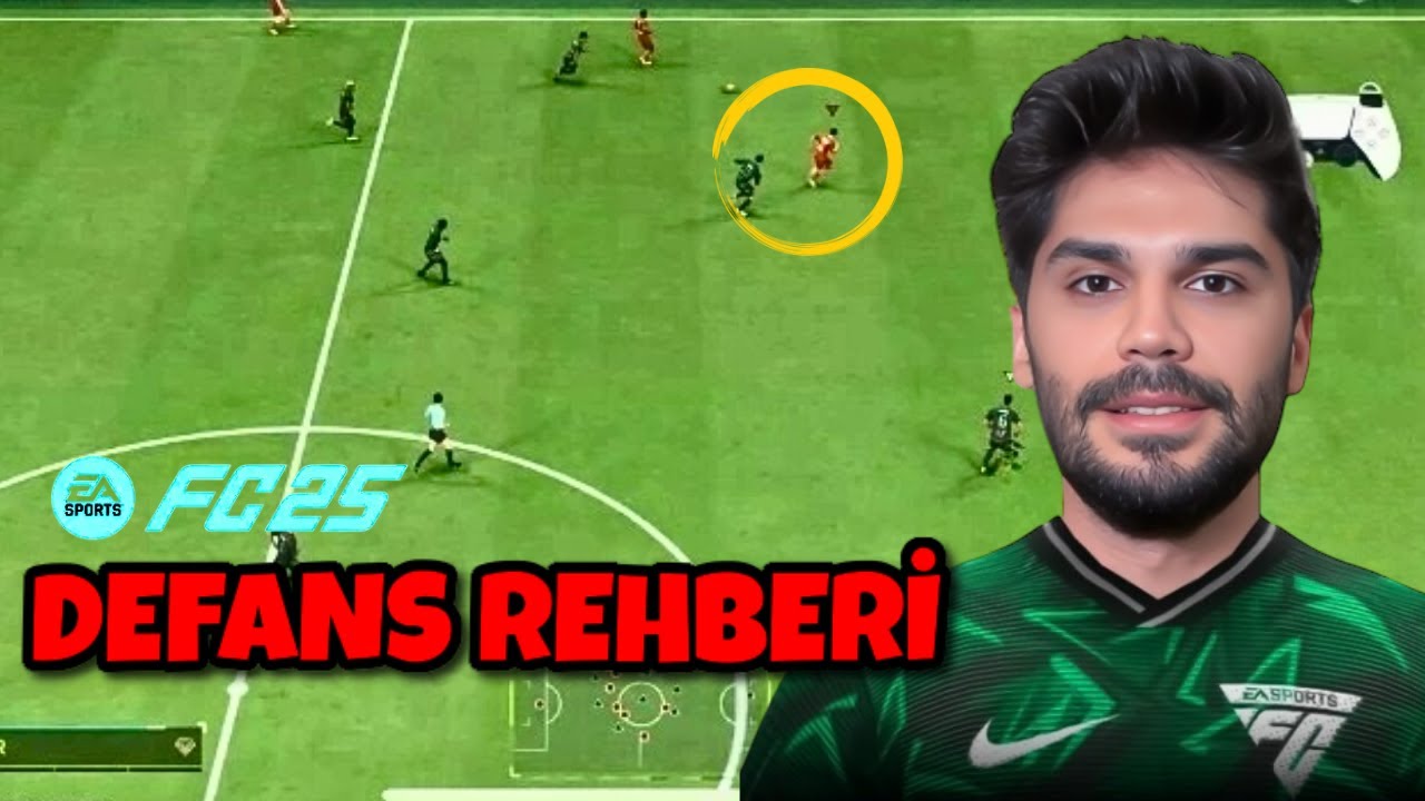 FC 25 NASIL DEFANS YAPILIR? DETAYLI DEFANS REHBERİ !