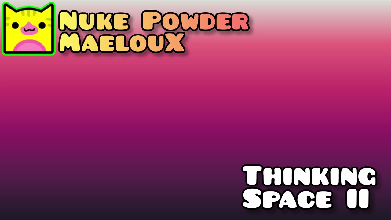 Nuke Powder-MaelouX