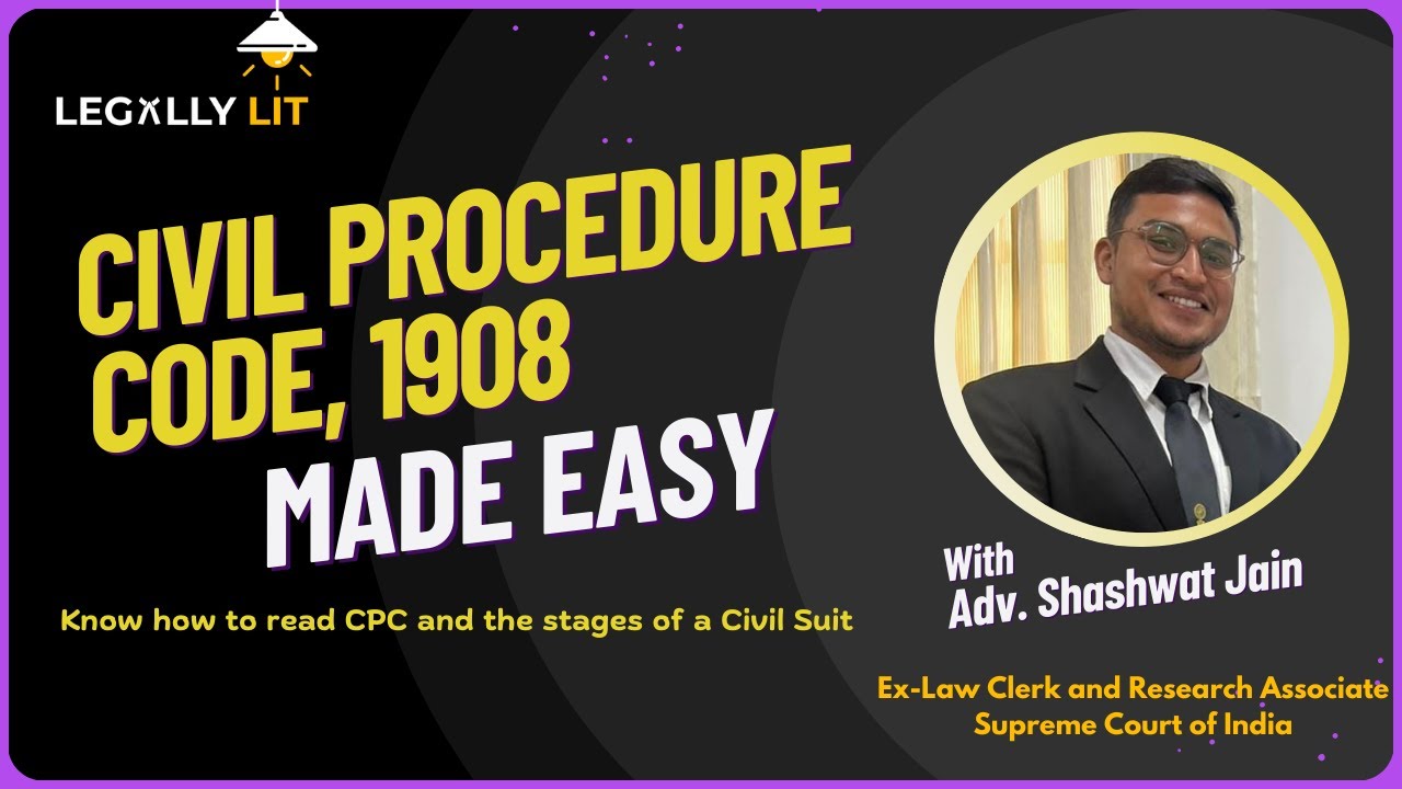 Learn How to Read Civil Procedure Code, 1908 and Stages of a Civil Suit