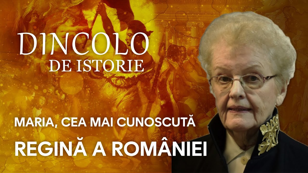 Maria, cea mai cunoscută regină a României!