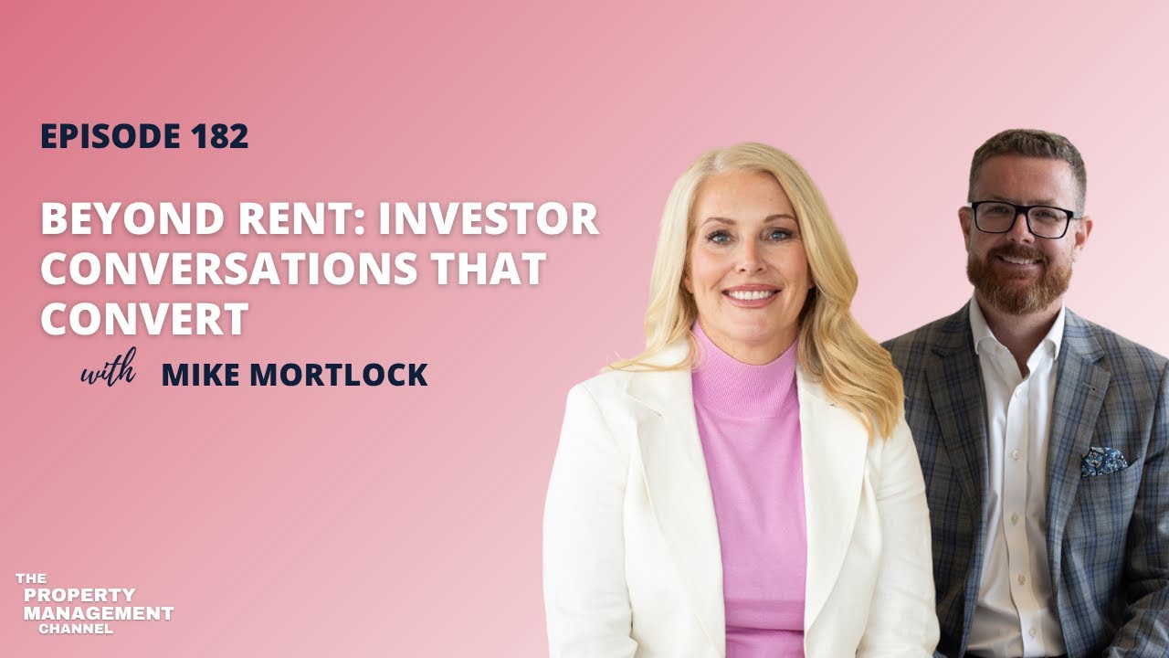Beyond Rent: Investor Conversations That Convert With Mike Mortlock