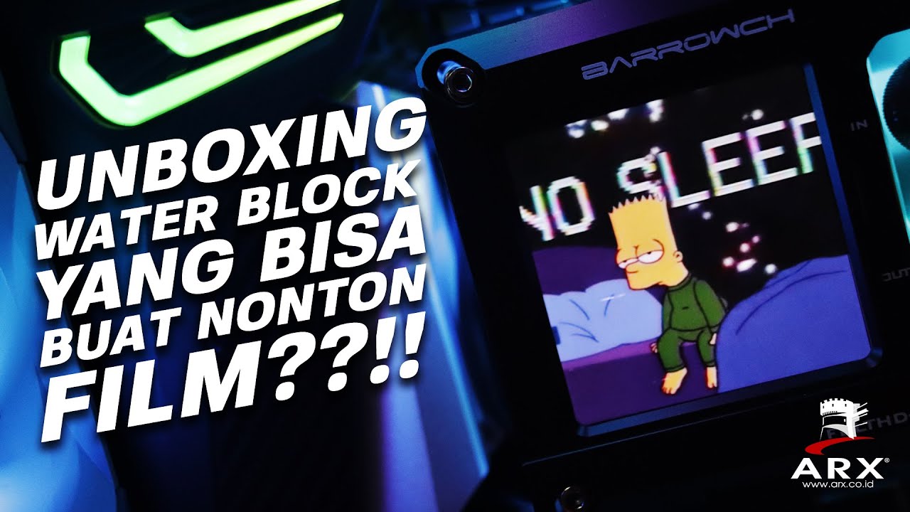 NONTON FILM KOK DI WATER BLOCK CPU ??! I UNBOXING BARROW FBLTHD SERIES WATER BLOCK