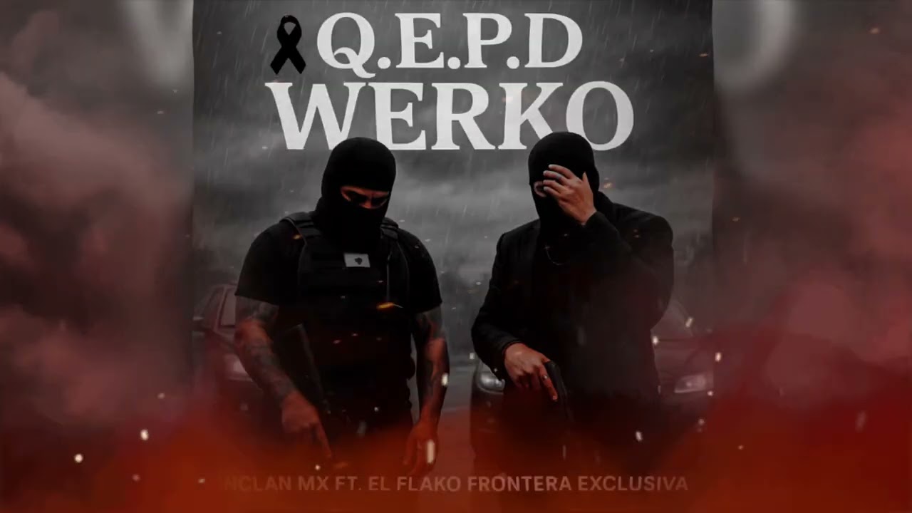 Hijos Del Golfo Ft Flako Frontera Exclusiva - El Werko &ldquo;QEPD&rdquo;