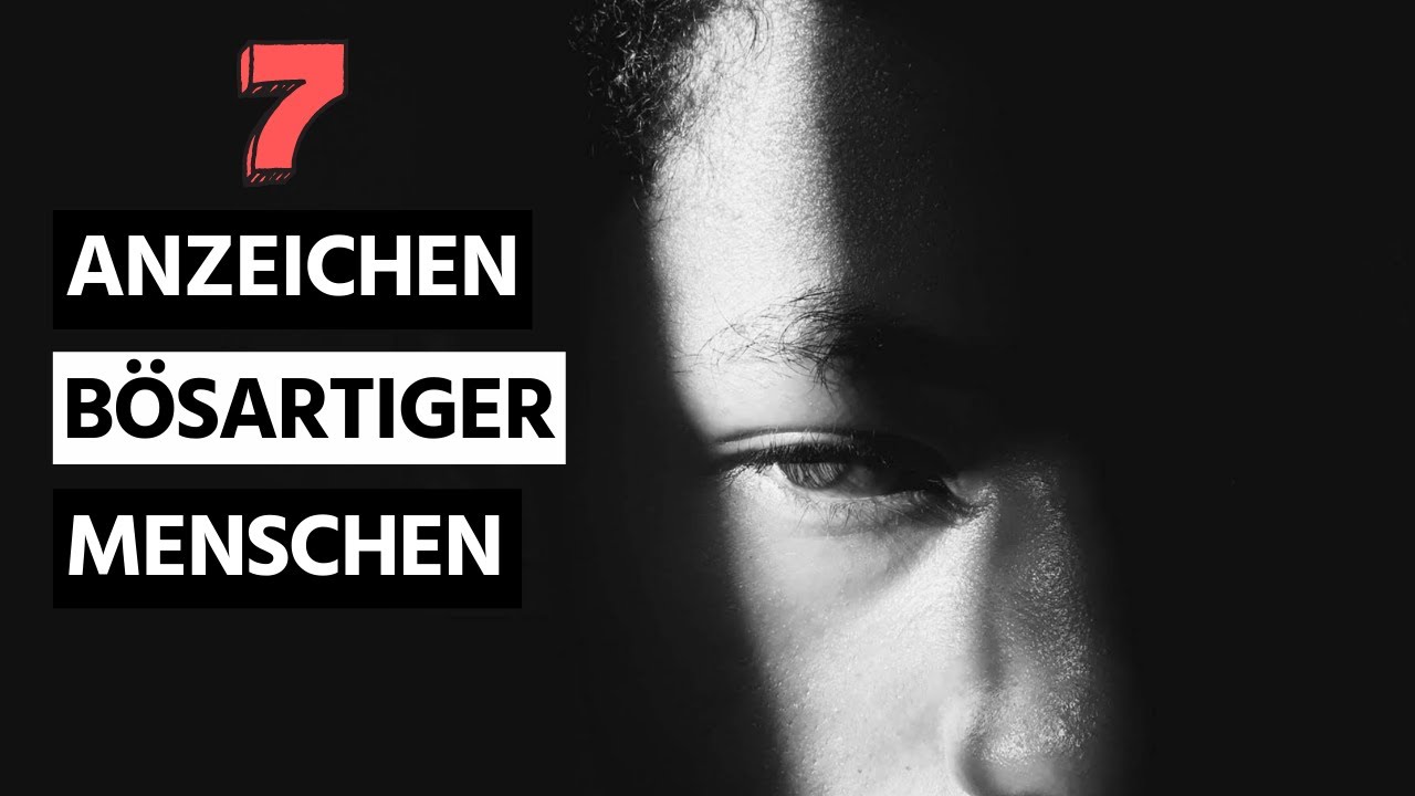 7 Zeichen, dass du es mit einer bösartigen Person zu tun hast