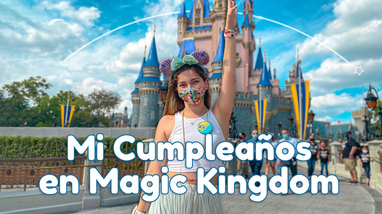 &iquest;C&oacute;mo es celebrar un CUMPLEA&Ntilde;OS en DISNEY WORLD ? 🎂🏰