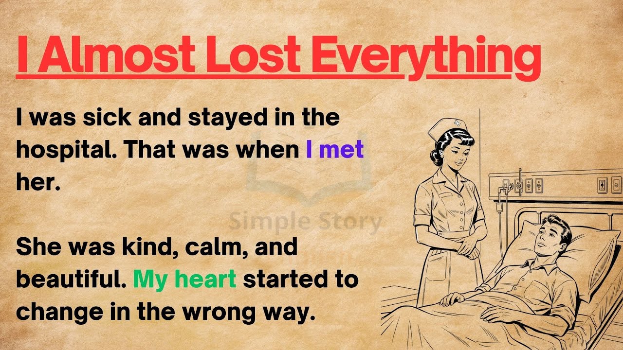 Learn English through Stories Level 3 ⭐ A Wrong Love with a Nurse – Emotional English Story