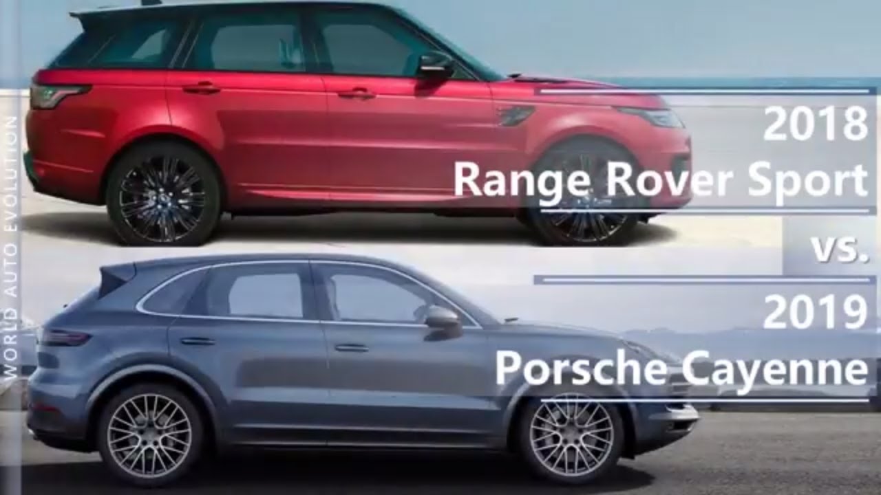 2018 Range Rover Sport vs 2019 Porsche Cayenne (technical comparison)