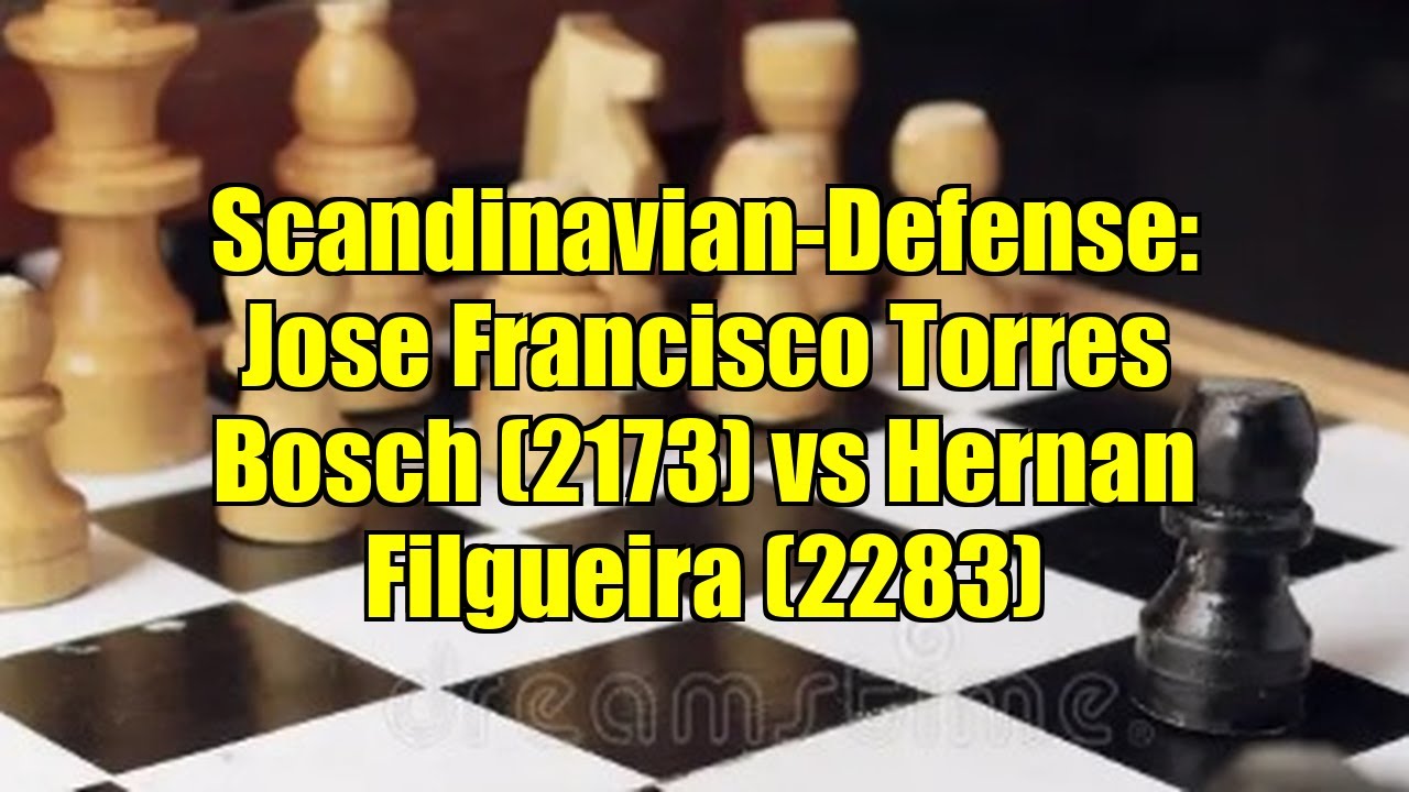 Scandinavian-Defense: Jose Francisco Torres Bosch (2173) vs Hernan Filgueira (2283)