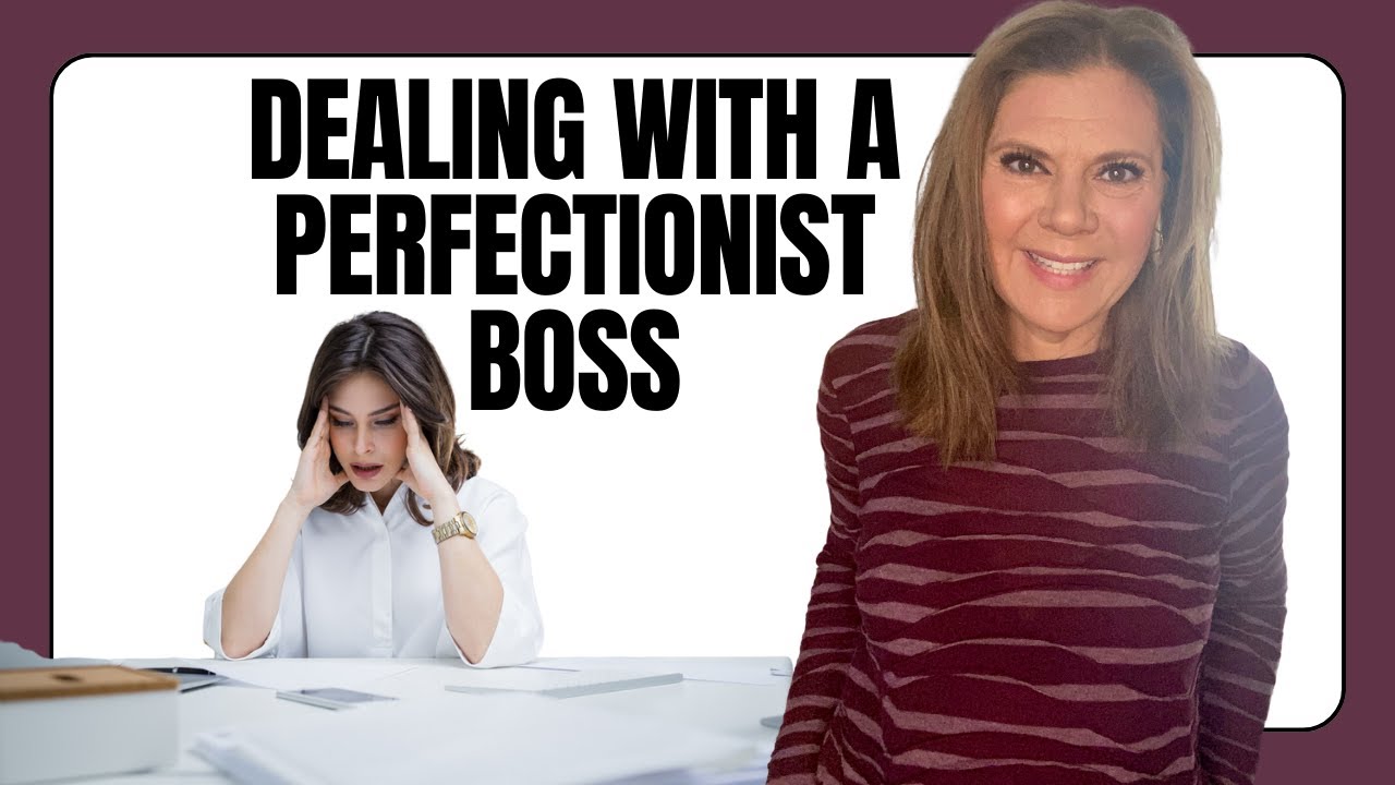 How to Work for a Perfectionist Boss