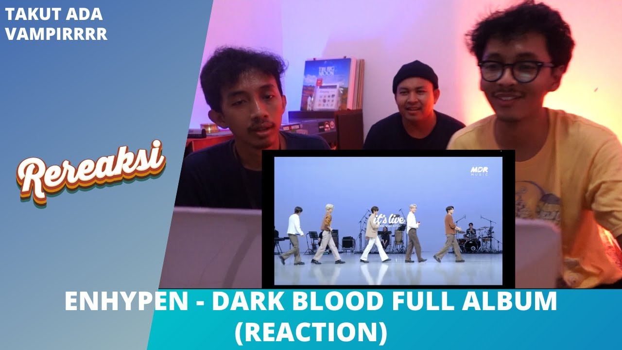 NGULIK FULL ALBUMNYA ENHYPEN 'DARK BLOOD' YANG BARU DIRILIS - ADA LAGU YANG ASIK BANGET!!!