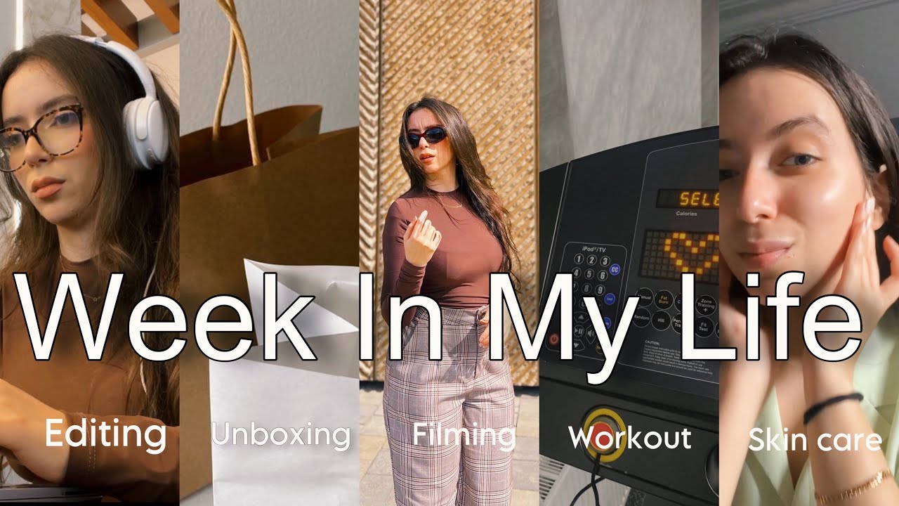 WEEKLY VLOG : filming, unboxing, editing, skin care, workout ..