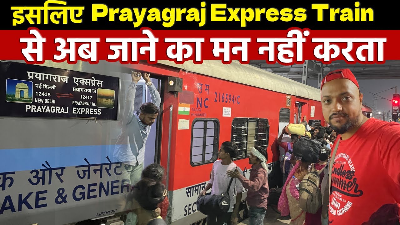 Prayagraj To New Delhi Train Journey with Express