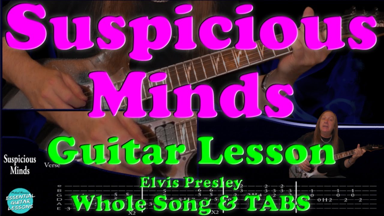 How To Play Suspicious Minds On Guitar