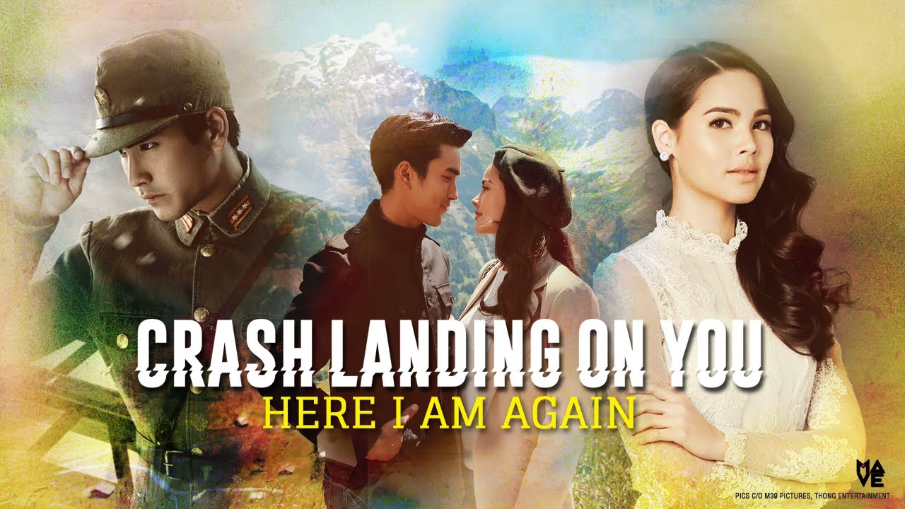 Nadech & Yaya - Crash Landing on You Thai FMV 