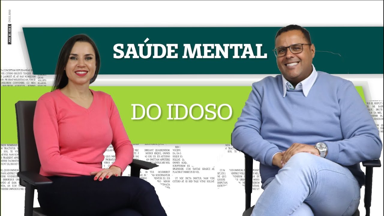 SAÚDE MENTAL DOS IDOSOS – Sinais e alertas importantes