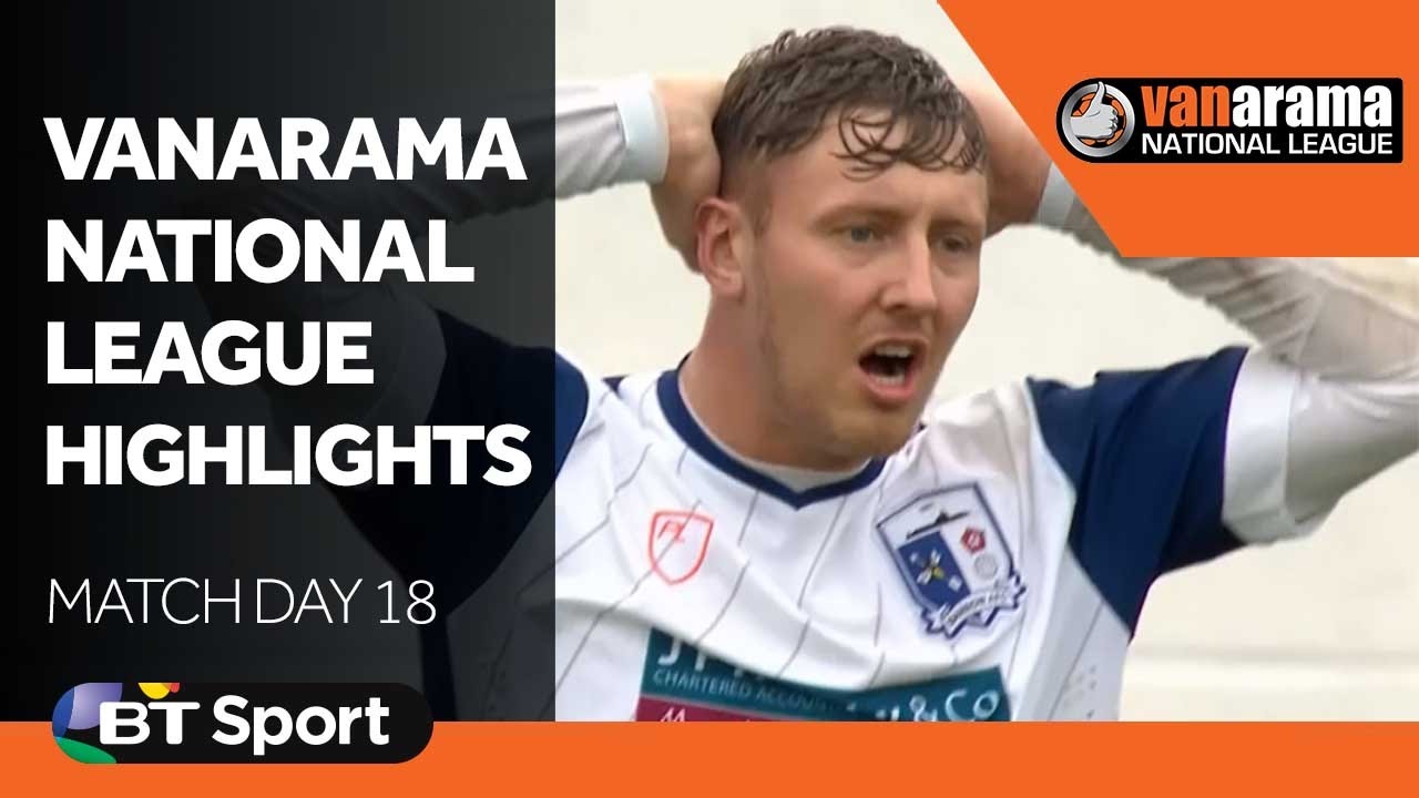 Vanarama National League Highlights Show - Matchday 18