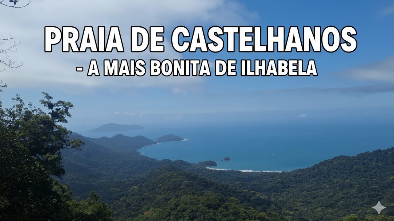 EP#6 - A PRAIA MAIS BONITA DE ILHABELA - Praia de Castelhanos 