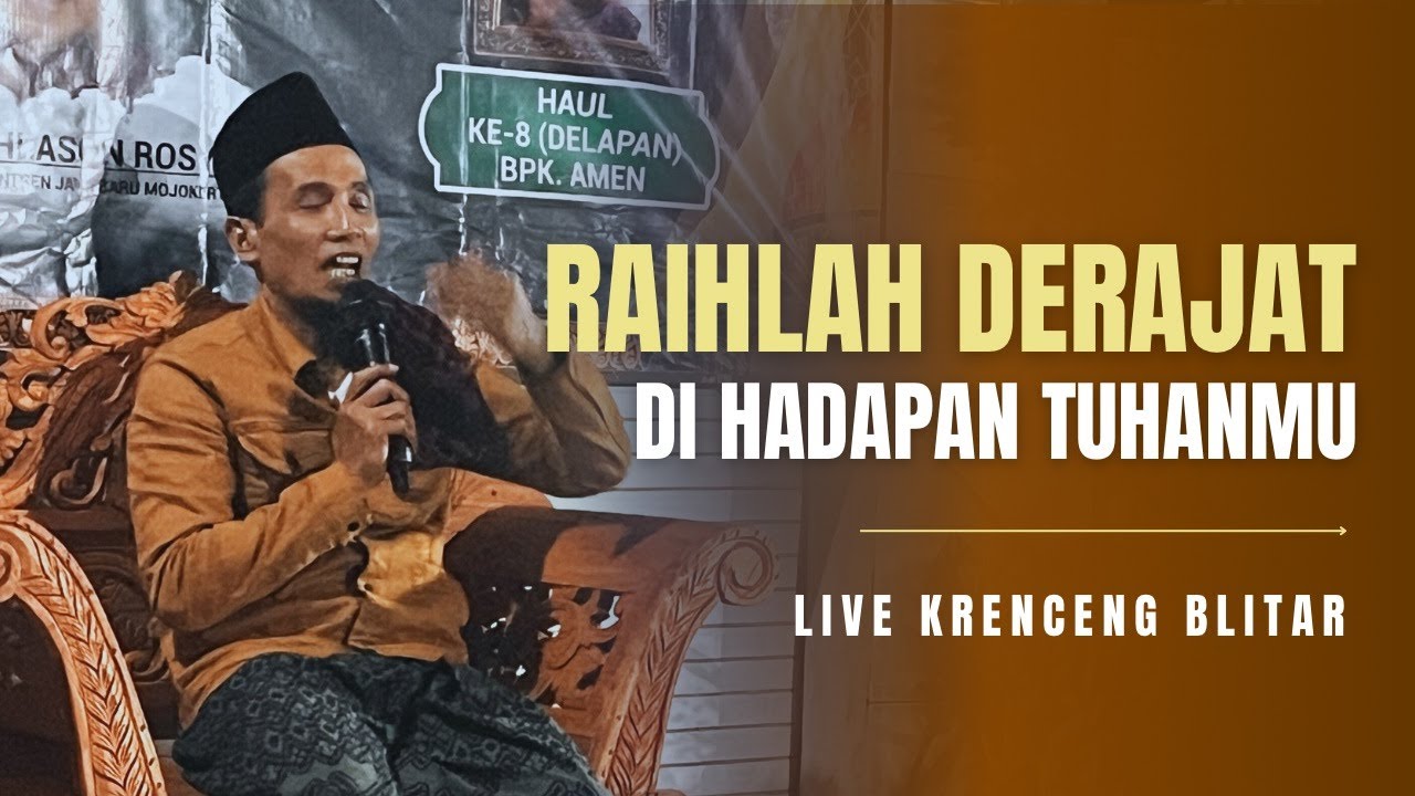 Live Krenceng Blitar ( Raihlah Derajat Di Hadapan Tuhanmu )