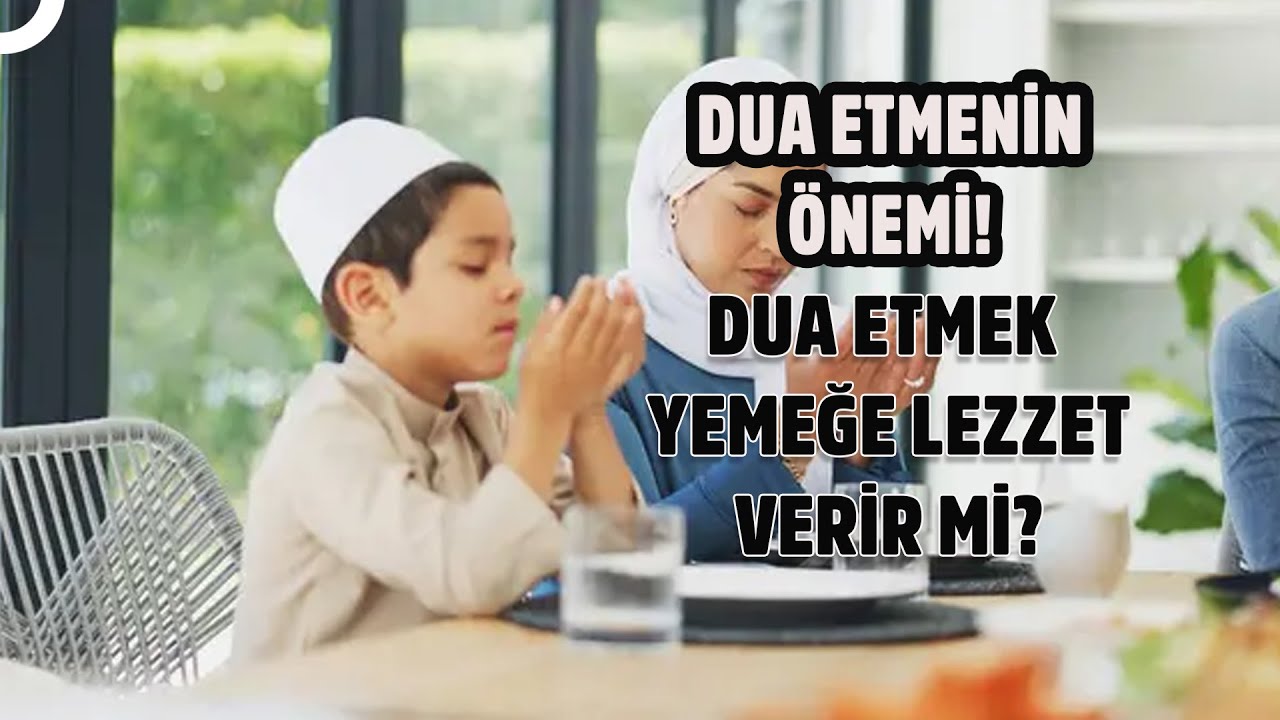 Yemek Yaparken Dua Okumak Önemli mi? | Musa Bilgiç