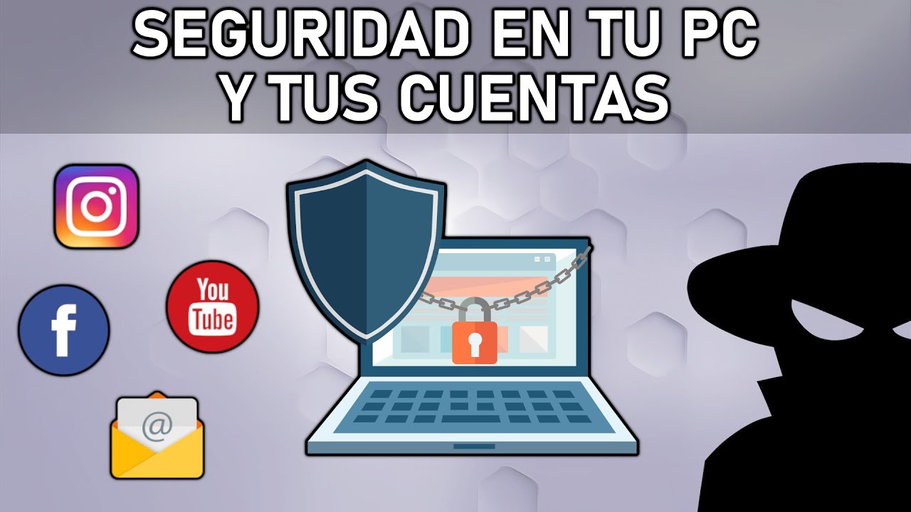 TIPS y Herramientas proteger tu PC y tus cuentas // SEGURIDAD INFORM&Aacute;TICA