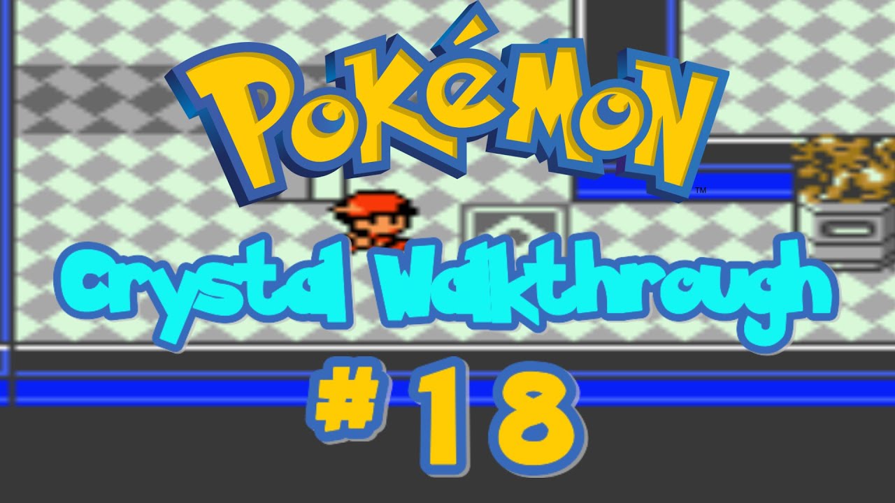 Pokémon Crystal Walkthrough Part 18: Team Rocket HQ (1/2)