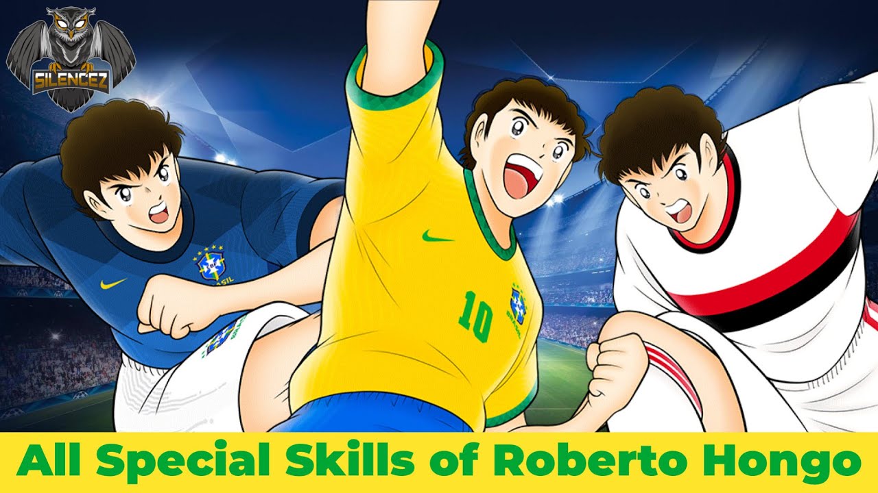 All Special Skills of Roberto Hongo - Captain Tsubasa Dream Team