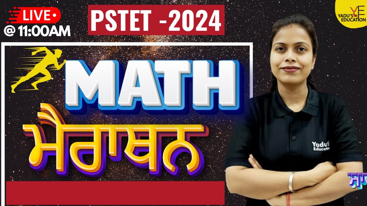 PSTET | MATH | MAHA MARATHON | BY RUCHI MAM | YADU EDUCATION@11:00AM