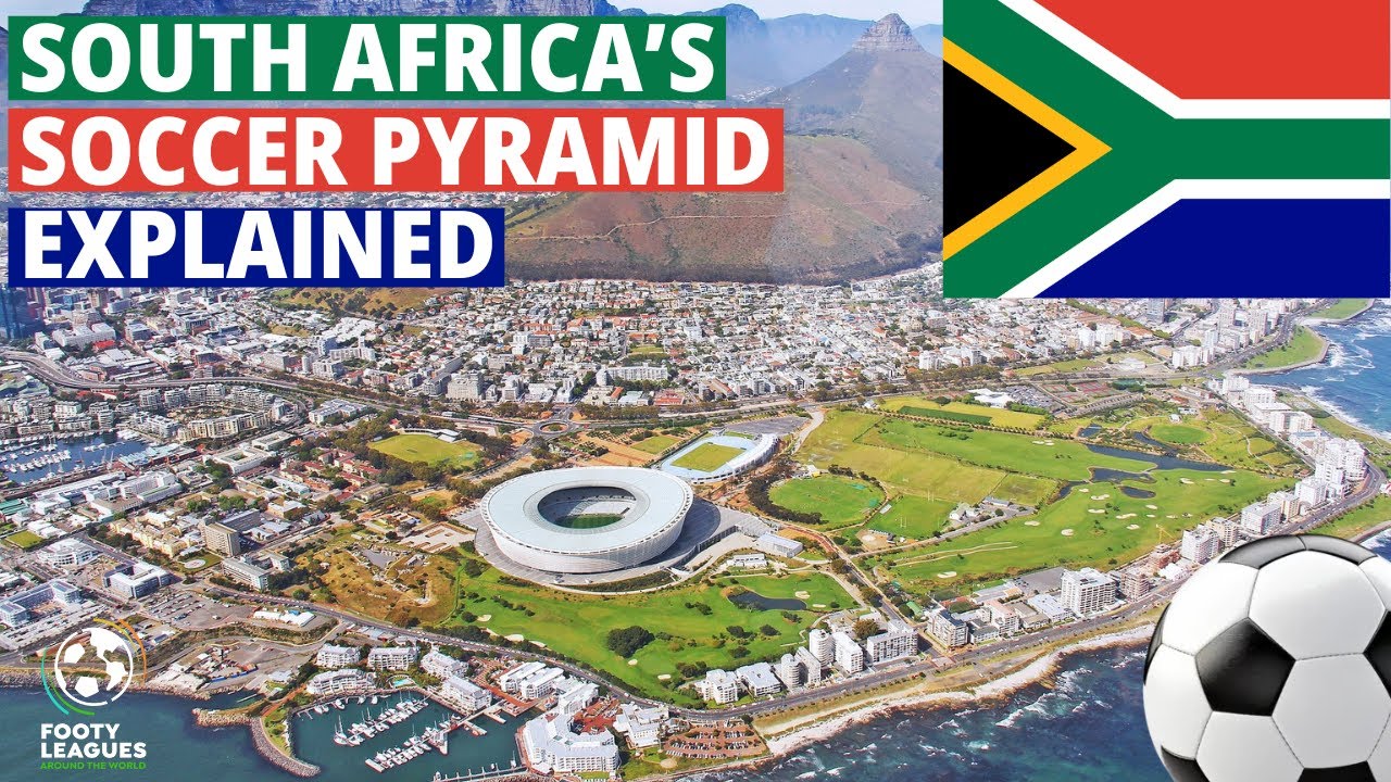 South Africa's Soccer Pyramid Explained