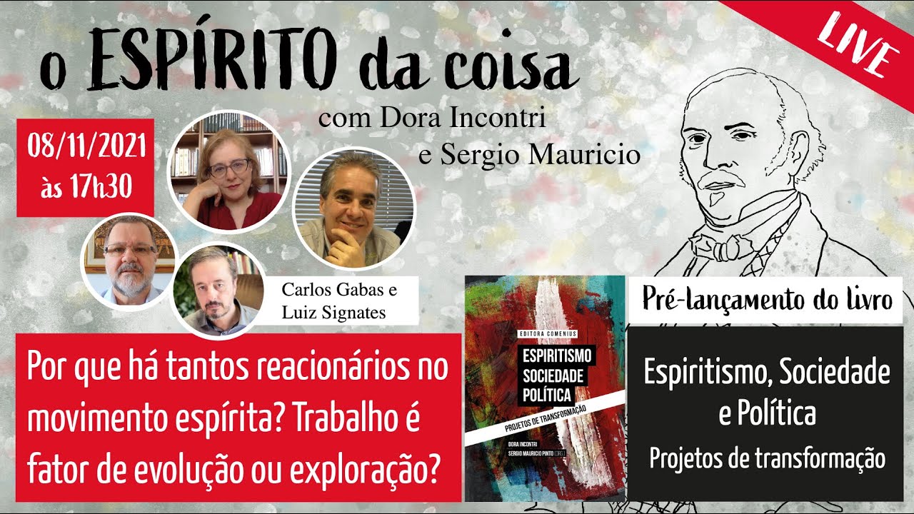 Espírito da coisa 028 - Reacionários no movimento espírita? Trabalho é evolução ou exploração?