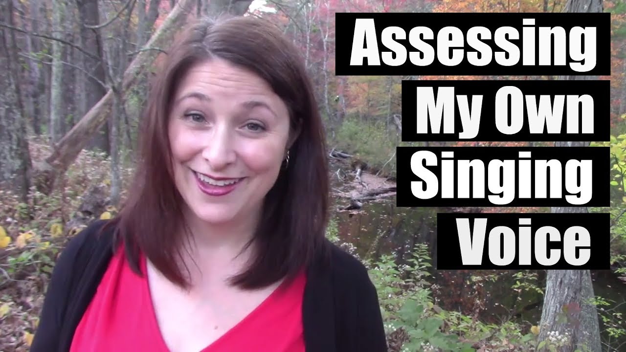 How to Assess Your Own Singing Voice: Its Skills and Qualities