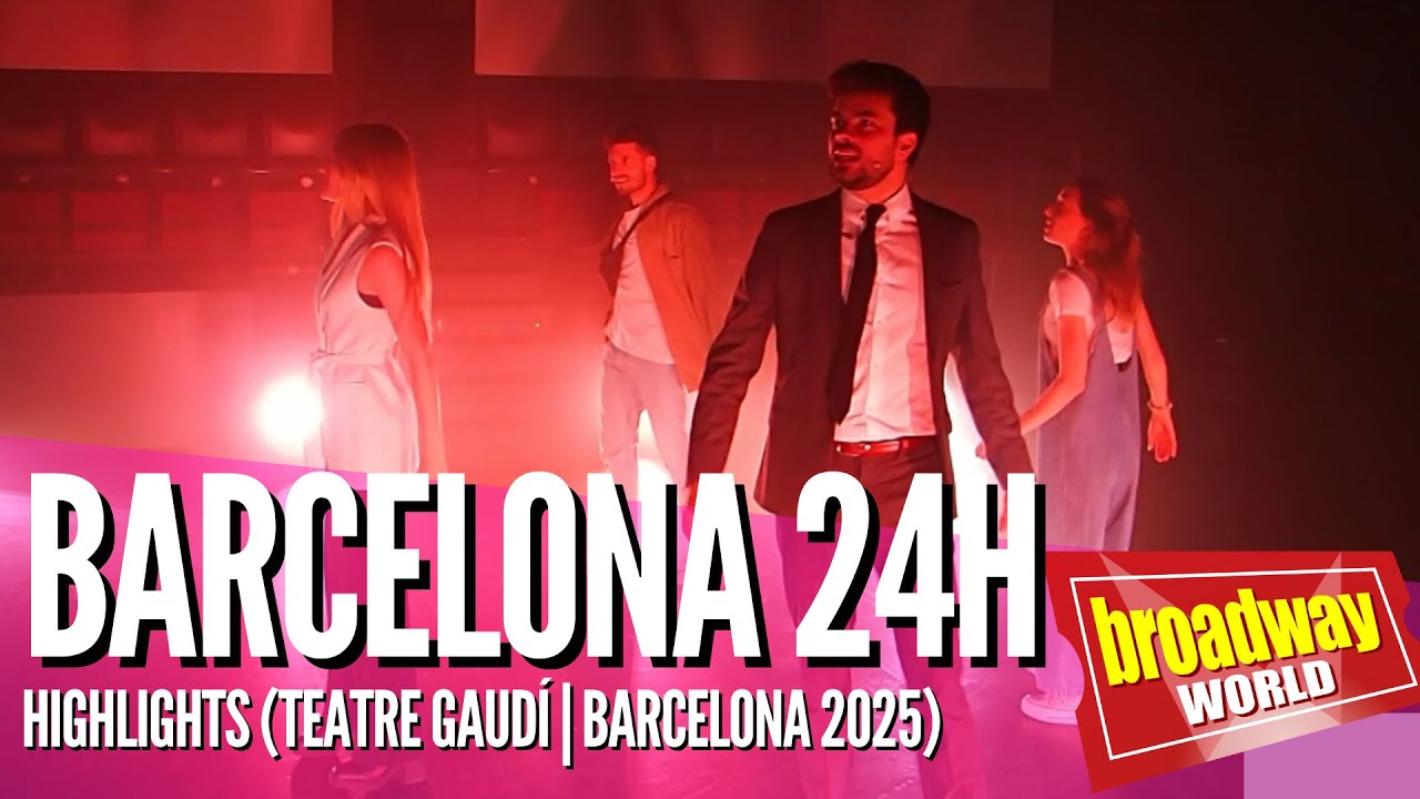 BARCELONA 24 - Highlights (Teatre Gaud&iacute; | Barcelona 2025)
