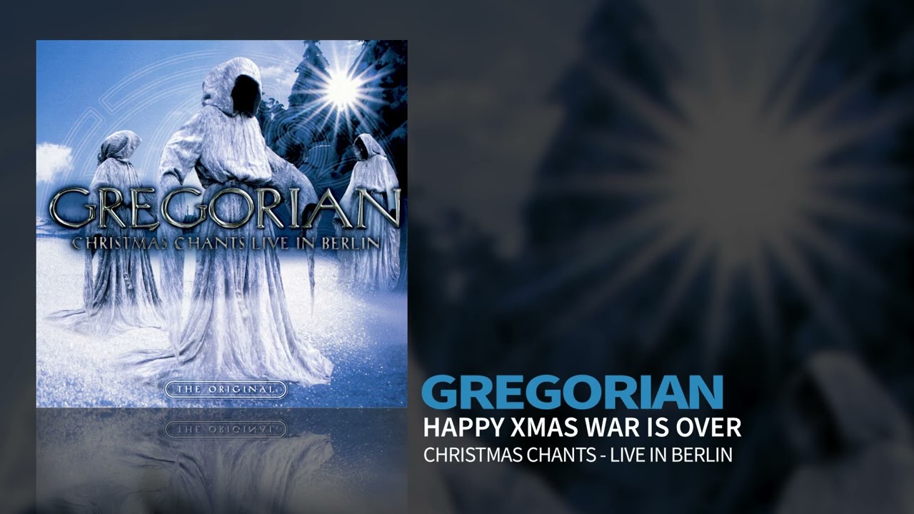 Gregorian - Happy Xmas War Is Over (Christmas Chants - Live In Berlin) (Official Audio)