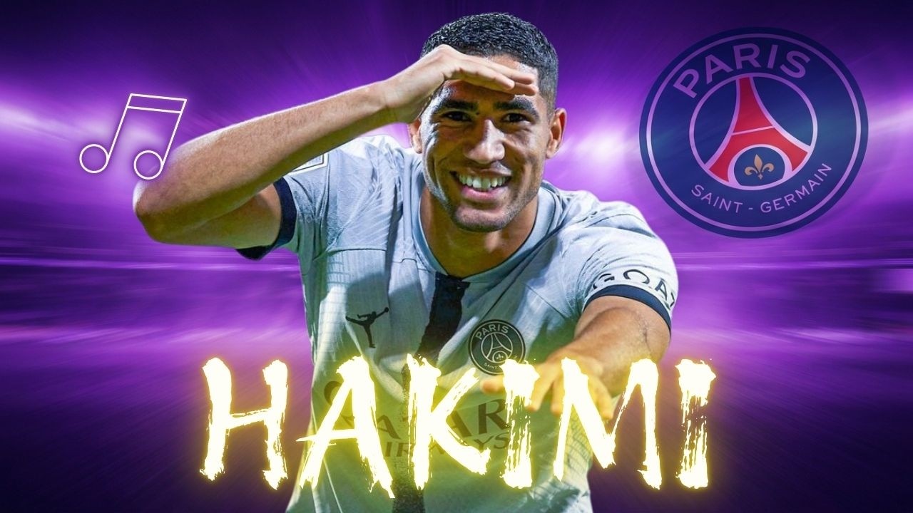 ♫ Hakimi &ndash; PSG Song | The First Arab To Lift The Cup ♫