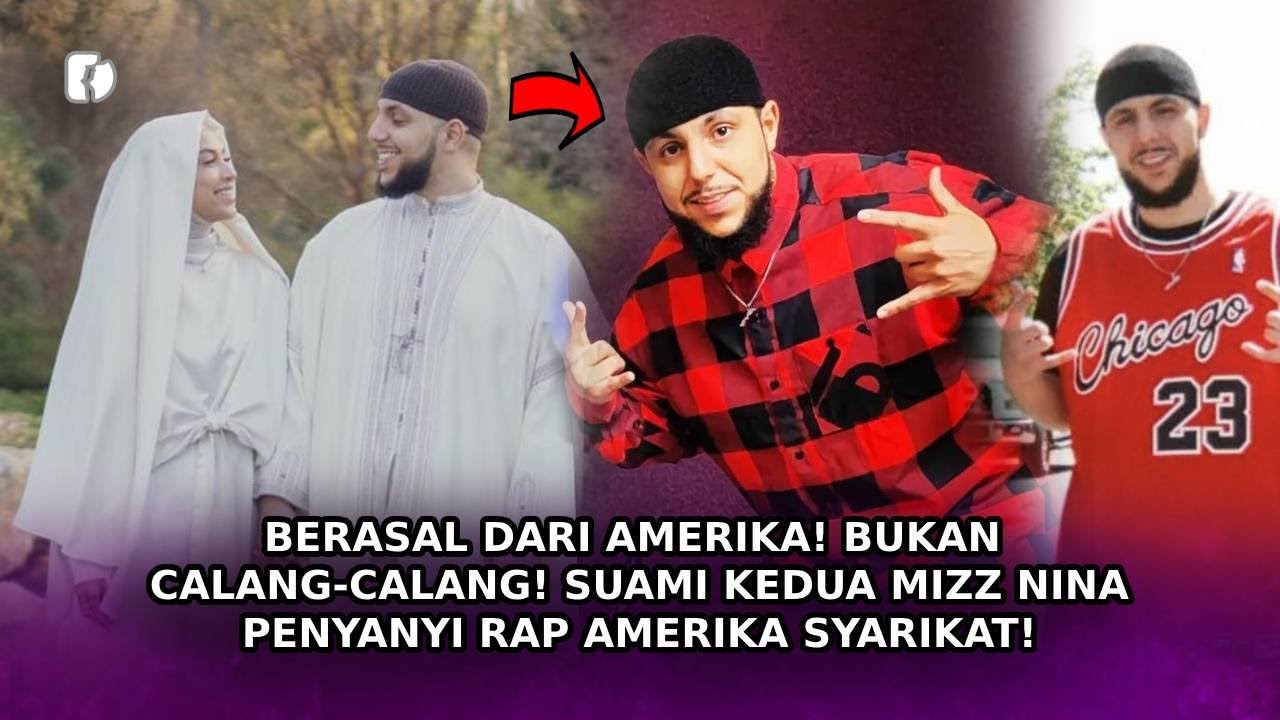 BERASAL Dari Amerika! Bukan Calang-Calang! Suami Kedua Mizz Nina Penyanyi Rap Amerika Syarikat!
