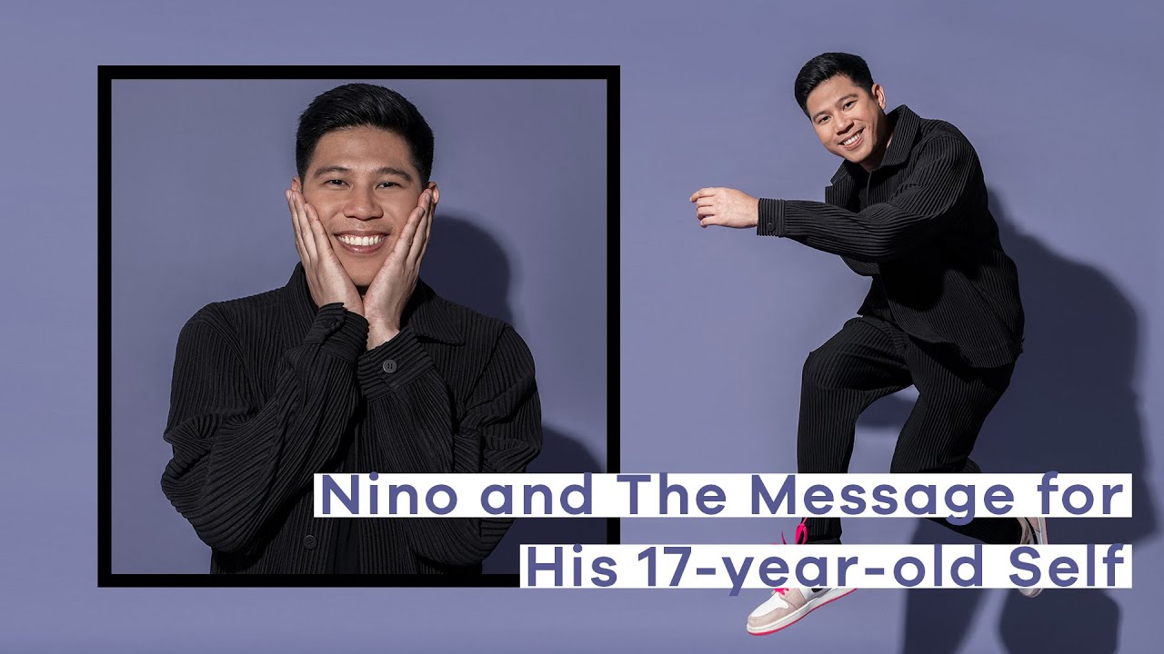 Nino and The Message for His 17-year-old Self