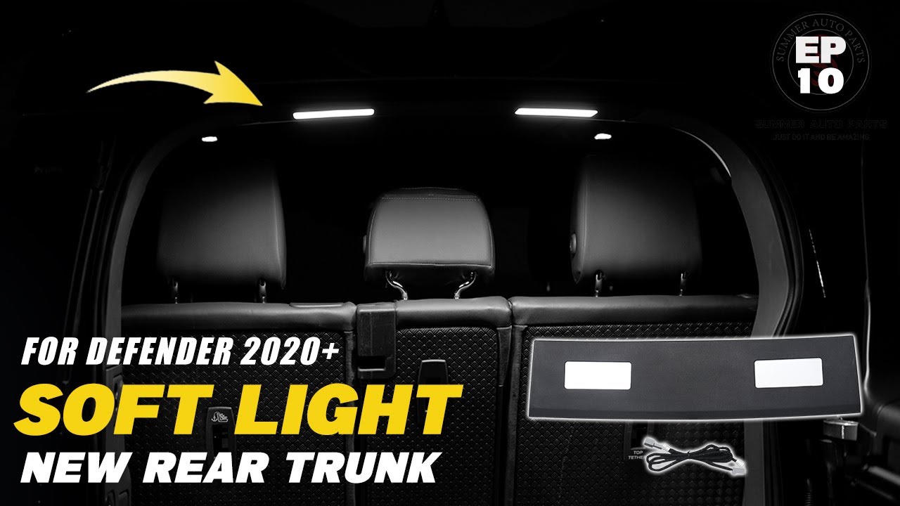 EP10: NEW REAR TRUNK SOFT LIGHT FOR DEFENDER L663 2020+