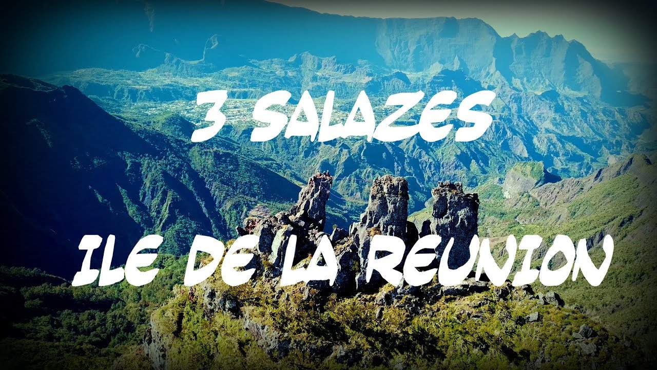 3 Salazes  -  Ile de La Reunion