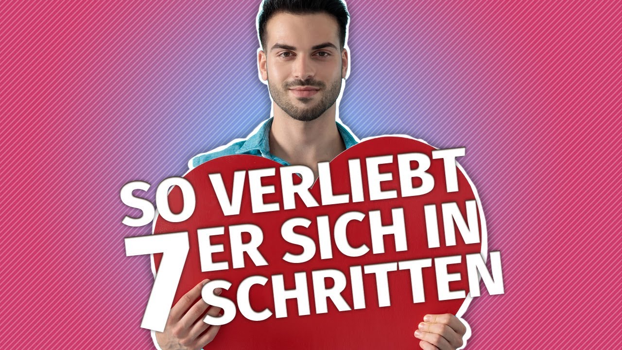 So verliebt er sich in 7 Schritten