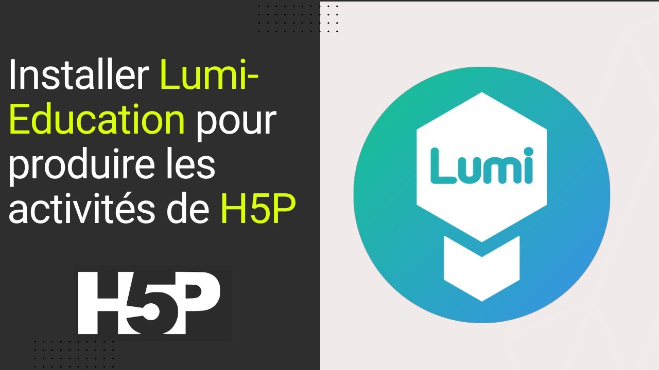 Installer Lumi pour générer des activités H5P