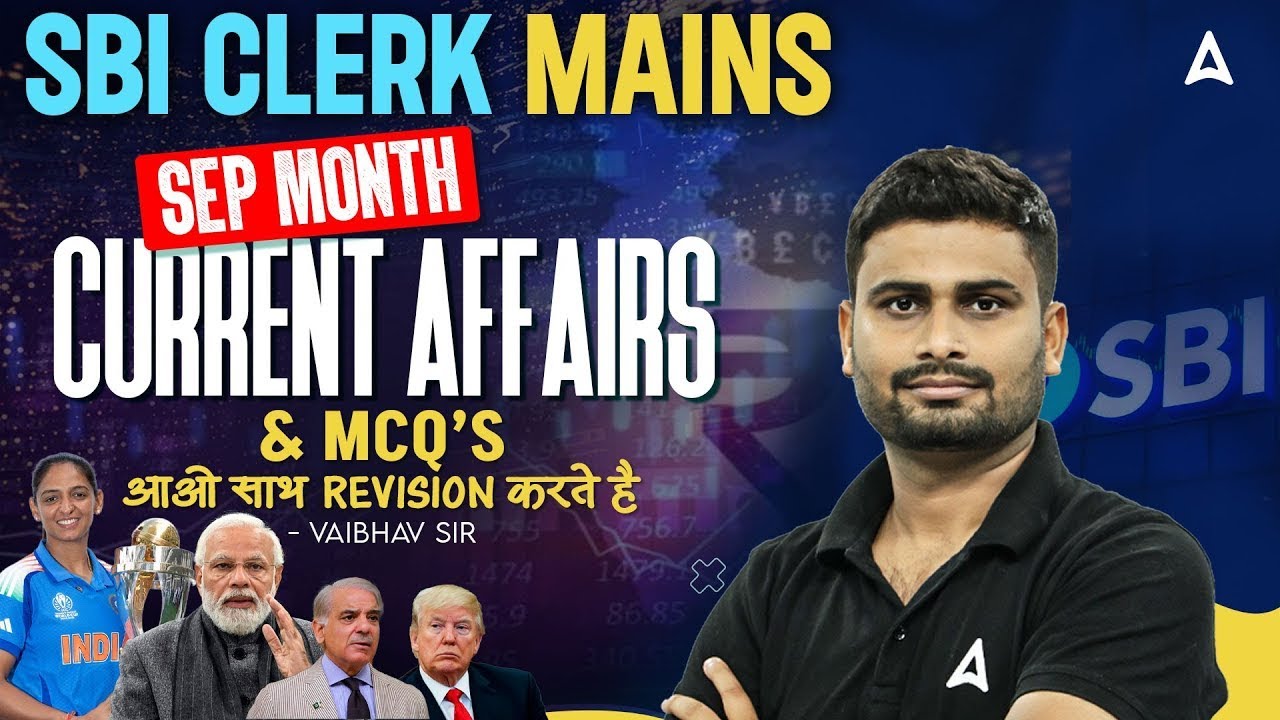 September 2025 Current Affairs for SBI Clerk Mains | Complete Clerk Mains GA Revision by Vaibhav Sir